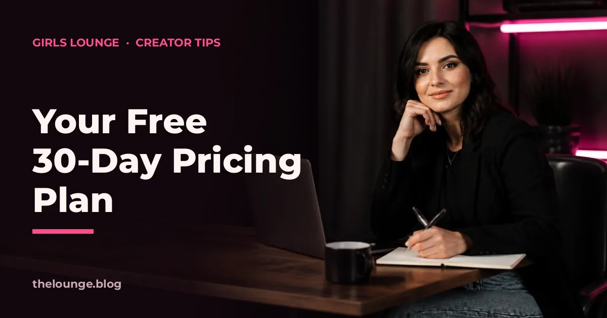 Your Free 30-Day Pricing Plan: Girls Lounge cover image showing a woman in a black blazer planning at a desk with a laptop and notebook, neon pink lighting (AI-generated illustration)