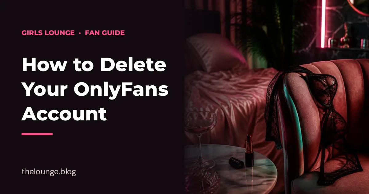 How to Delete Your OnlyFans Account: Girls Lounge fan guide cover with a pink velvet boudoir lounge (AI-generated illustration)