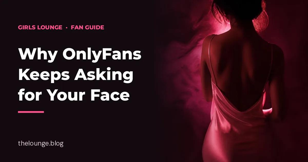 Why OnlyFans Keeps Asking for Your Face: Girls Lounge fan guide cover with a silhouette in a pink satin slip (AI-generated illustration)